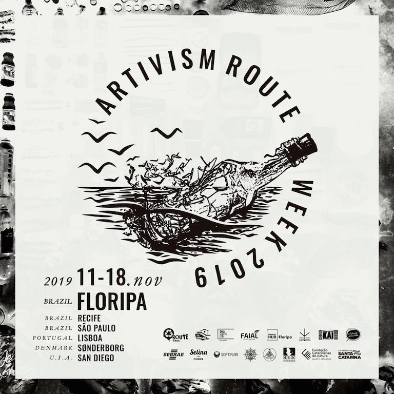 Artivism Route Week - 2019. Brasil - Portugal - Denmark - Usa.